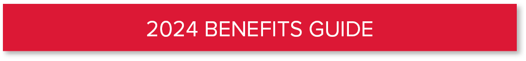 2024 BENEFITS GUIDE
